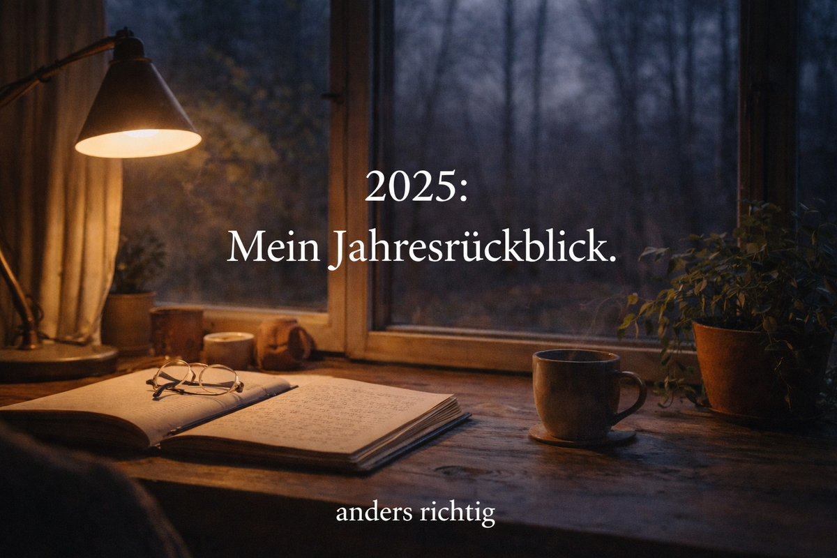2025: Das Jahr, in dem ich bei mir ankam
